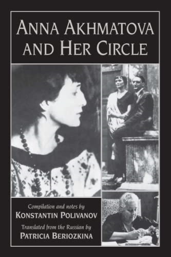 Anna Akhmatova And Her Circle