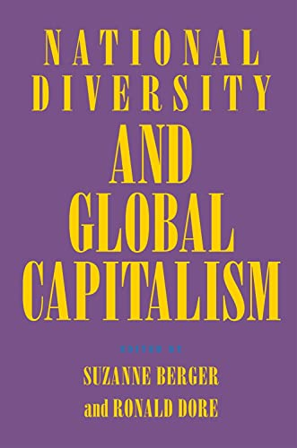 National Diversity and Global Capitalism (Studies in Political Economy Series)