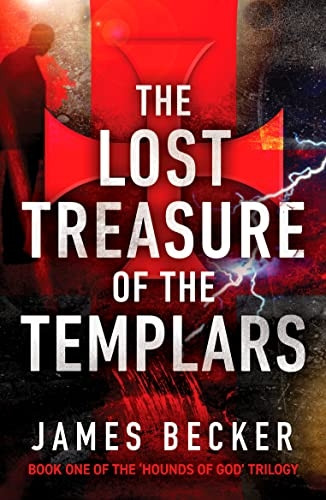 The Lost Treasure of the Templars (The Hounds of God)
