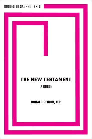 The New Testament: A Guide (Guides to Sacred Texts)