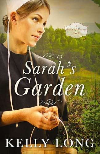 Sarah's Garden (Patch of Heaven Novel)