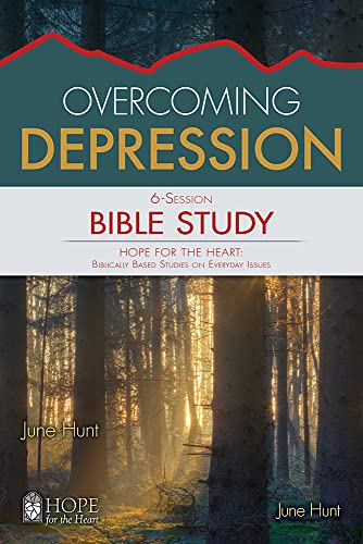 Overcoming Depression (Hope for the Heart Bible Studies)