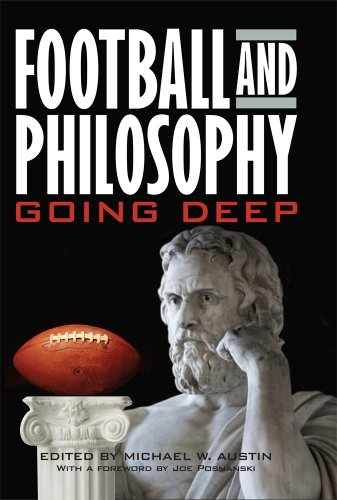 Football and Philosophy: Going Deep (Philosophy of Popular Culture)