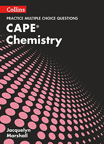 CAPE Chemistry Multiple Choice Practice (Collins CAPE Chemistry)