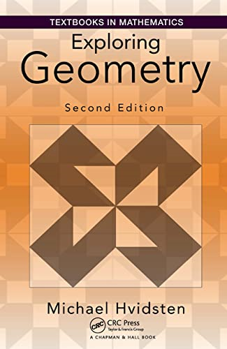 Exploring Geometry (Textbooks in Mathematics)