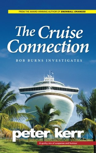 The Cruise Connection: Bob Burns Investigates (Bob Burns Mysteries)