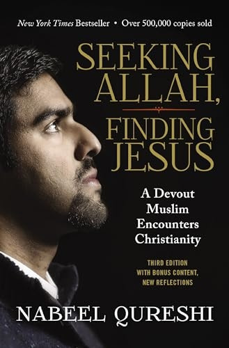Seeking Allah, Finding Jesus: A Devout Muslim Encounters Christianity