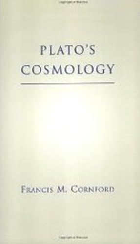 Plato's Cosmology:  Timaeus  of Plato