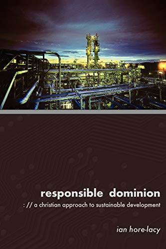 Responsible Dominion: A Christian Approach to Sustainable Development