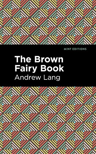 The Brown Fairy Book (Mint Editions)