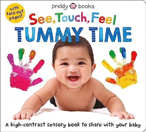 See Touch Feel: Tummy Time (See Touch Feel) [Board book]