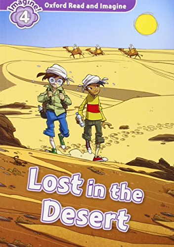 Oxford Read and Imagine: Level 4: Lost in the desert