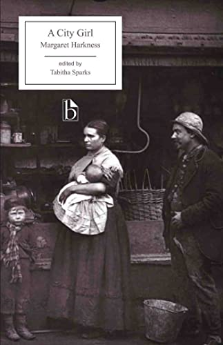 A City Girl (1887) (Broadview Editions)