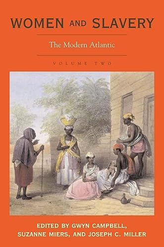 Women And Slavery, V. 2: The Modern Atlantic, Vol. 2