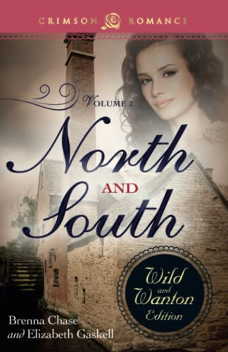 North and South: The Wild and Wanton Edition, Volume 2
