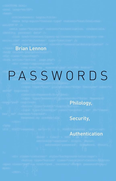 Passwords: Philology, Security, Authentication