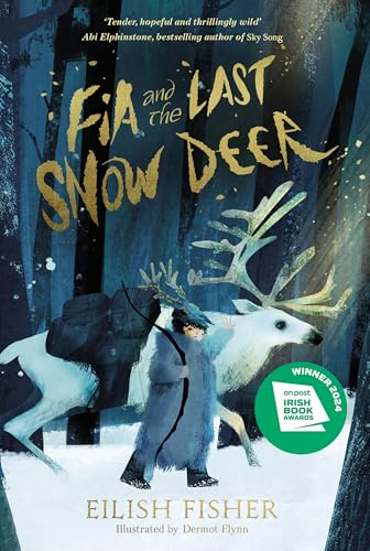 Fia and the Last Snow  Deer