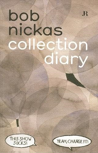 Bob Nickas: Collection Diary