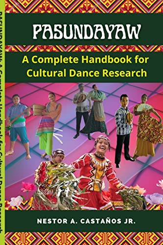 Pasundayaw: A Complete Handbook for Cultural Dance Research