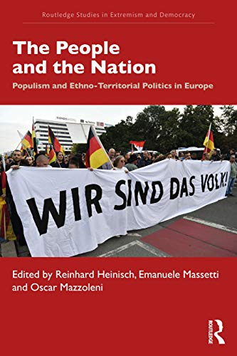 The People and the Nation: Populism and Ethno-Territorial Politics in Europe / Edition 1