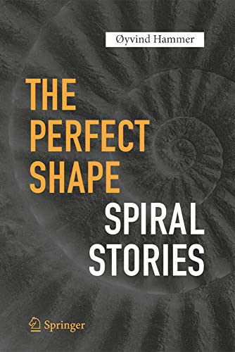 The Perfect Shape: Spiral Stories: 2016