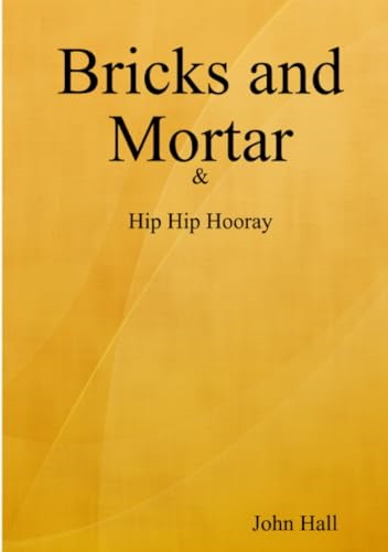 Bricks and Mortar