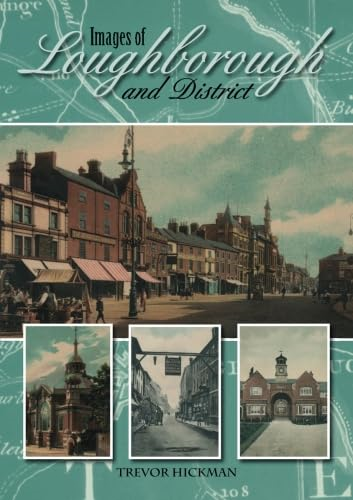Images of Loughborough and District