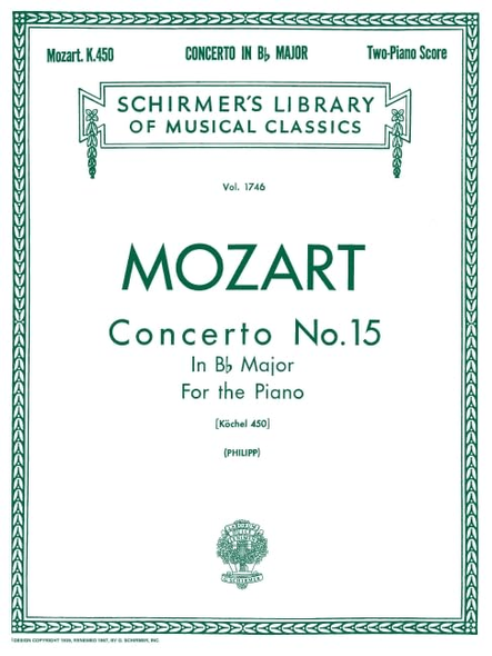 Concerto No. 15 in B Flat Major for the Piano Kochel 450: Two-Piano Score (Schirmer's Library of Musical Classics)