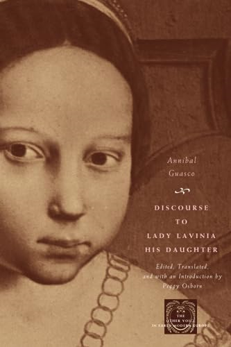 Discourse to Lady Lavinia His Daughter (The Other Voice in Early Modern Europe)