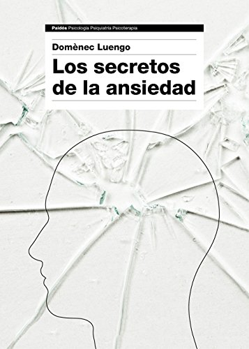 Luengo, D: Secretos de la ansiedad