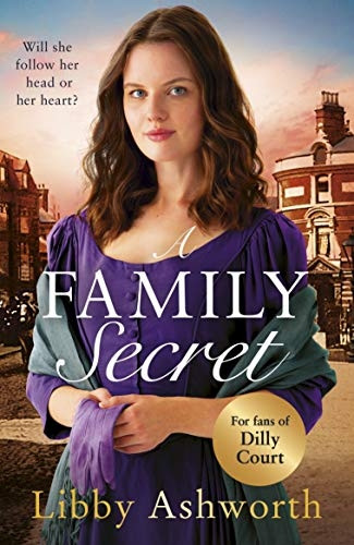 A Family Secret: An emotional historical saga about family bonds and the power of love (The Mill Town Lasses)