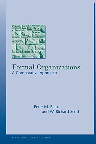 Formal Organizations: A Comparative Approach (Stanford Business Classics) (Stanford Business Books)