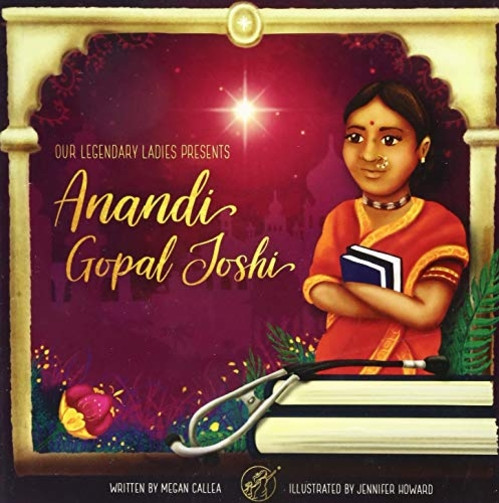 Our Legendary Ladies Presents Anandi Gopal Joshi [Board book]