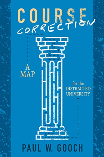 Course Correction: A Map for the Distracted University (UTP Insights)