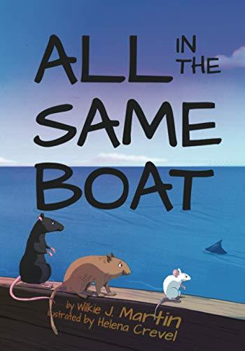 All In The Same Boat (Highly Illustrated Special Edition)