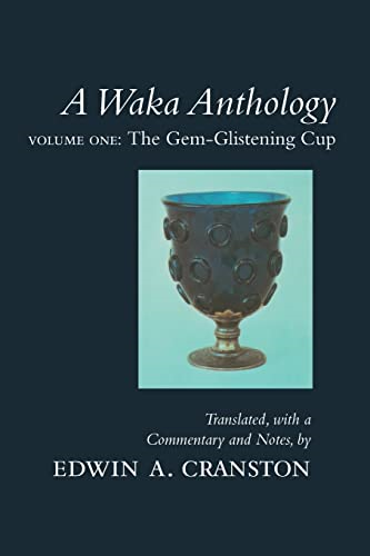 A Waka Anthology: The Gem-glistening Cup v. 1