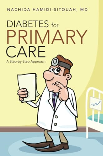 Diabetes for Primary Care: A Step-By-Step Approach