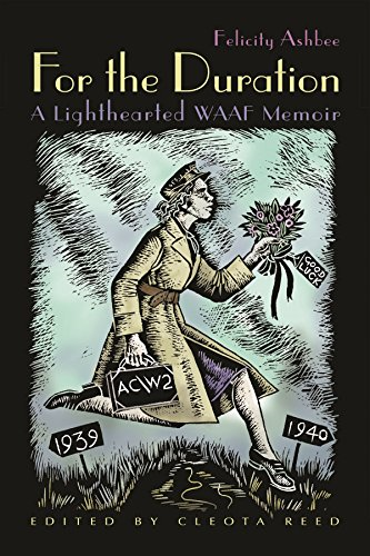For the Duration: A Lighthearted Waaf Memoir