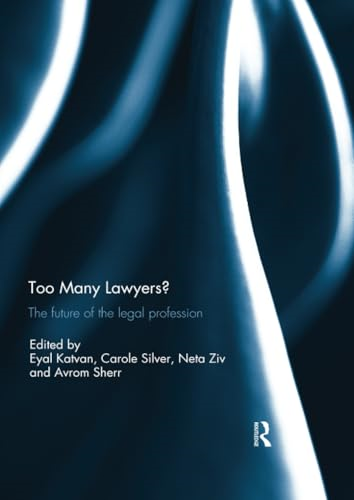 Too Many Lawyers?: The future of the legal profession