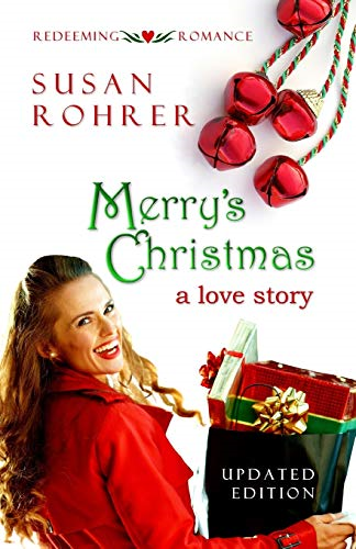 Merry's Christmas: a love story (Redeeming Romance)
