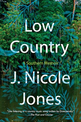 Low Country: A Southern Memoir