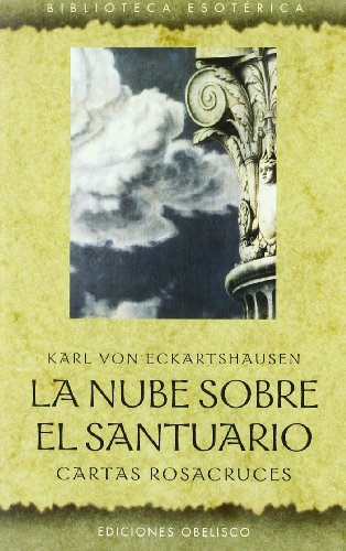 La nube sobre el santuario  : cartas rosacruces