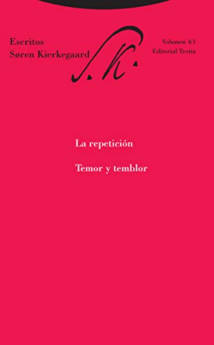 La repetición : temor y temblor : escritos 4-1