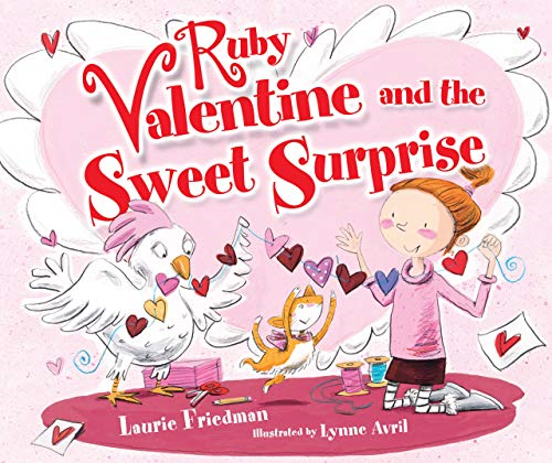 Ruby Valentine and the Sweet Surprise (Carolrhoda Picture Books)