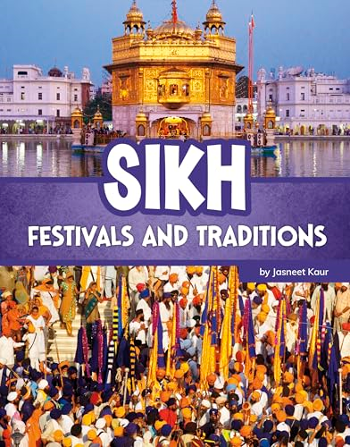 Sikh Festivals and  Traditions (Religious  Festivals and Traditions)