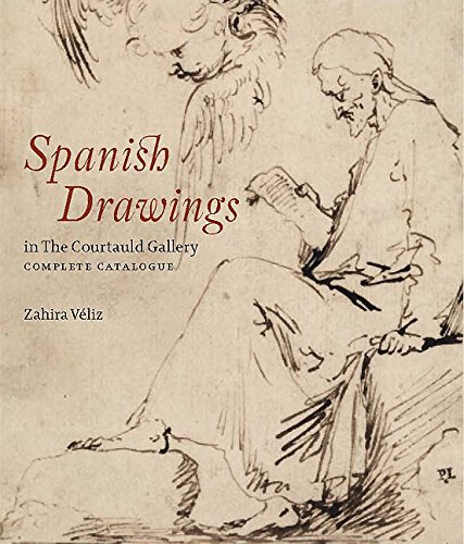Spanish Drawings at the Courtauld Gallery: A Complete Catalogue