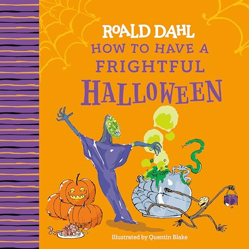 Roald Dahl's How to Have  a Frightful Halloween