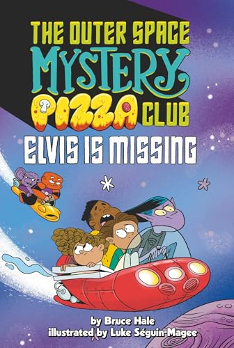 Elvis Is Missing #1 (Outer  Space Mystery Pizza Club  The)