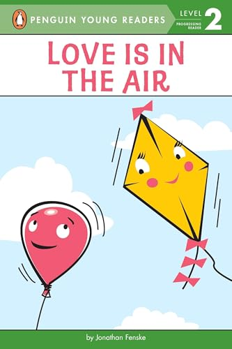 Love Is in the Air (Penguin Young Readers - Level 2