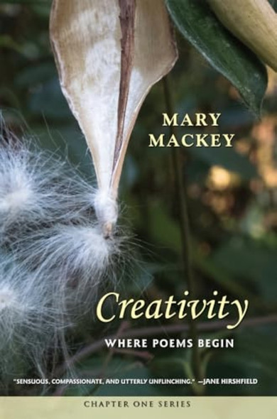 Creativity: Where Poems Begin : Where Poems Begin